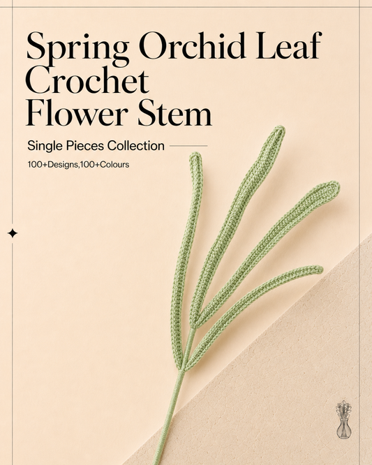 Spring Orchid Leaf Crochet Flower Stem